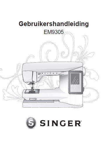 SINGER EM9305 SEWING MACHINE GEBRUIKERSHANDLEIDING 68 PAGES NL