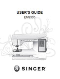 SINGER EM9305 SEWING MACHINE USERS GUIDE 68 PAGES ENG