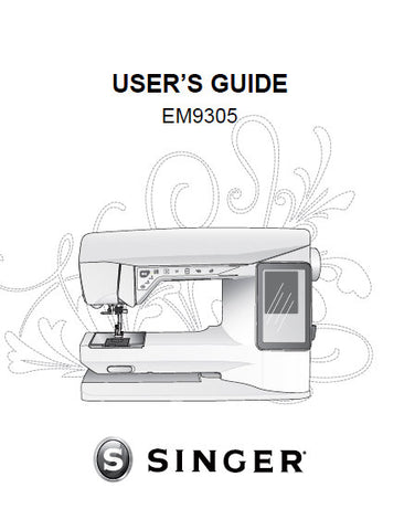 SINGER EM9305 SEWING MACHINE USERS GUIDE 68 PAGES ENG