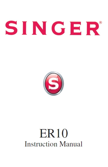 SINGER ER10 SEWING MACHINE INSTRUCTION MANUAL 12 PAGES ENG