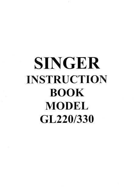 SINGER GL22O GL330 SEWING MACHINE INSTRUCTION BOOK 22 PAGES ENG