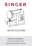 SINGER HAUTE COUTURE SEWING MACHINE INSTRUCTION MANUAL MANUEL D INSTRUCTION /MANUAL DE INSTRUCCIONES 76 PAGES ENG FRANC ESP