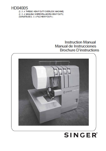 SINGER HD0400S HD0405S SEWING MACHINE INSTRUCTION MANUAL DE INSTRUCCIONES BROCHURE D'INSTRUCTION 166 PAGES ENG ESP FRANC