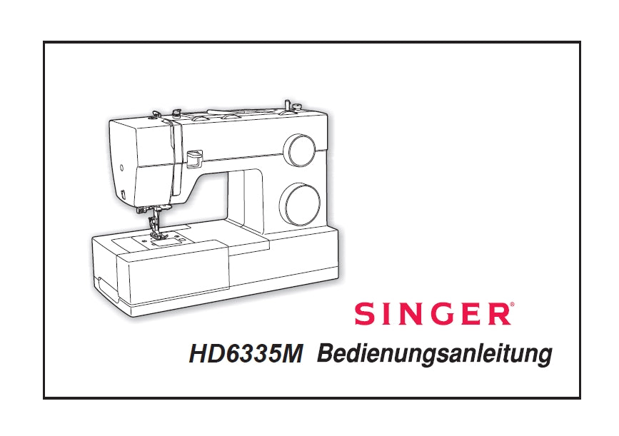 SINGER HD6335M NAHMASCHINE BEDIENUNGSANLEITUNG 33 SEITE DEUT