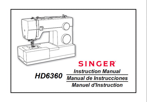 SINGER HD6360 SEWING MACHINE INSTRUCTION MANUAL MANUAL INSTRUCCIONES MANUEL D'INSTRUCTIONS 84 PAGES ENG ESP FRANC