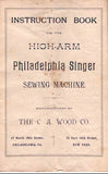 SINGER HIGH ARM PHILADELPHIA SINGER SEWING MACHINE INSTRUCTION BOOK 32 PAGES ENG