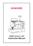 SINGER L-500 QUANTUM SEWING MACHINE INSTRUCTION MANUAL 109 PAGES ENG