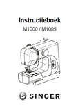 SINGER M1000 M1005 SEWING MACHINE INSTRUCTIEBOEK 23 PAGES NL