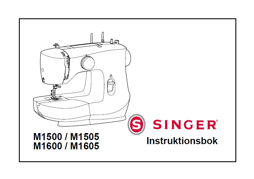 SINGER M1500 M1505 M1600 M1605 SEWING MACHINE INSTRUKTIONSBOK 36 PAGES SW