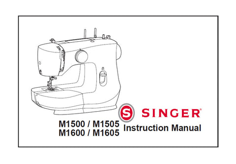 SINGER M1500 M1505 M1600 M1605 SEWING MACHINE INSTRUCTION MANUAL 36 PAGES ENG