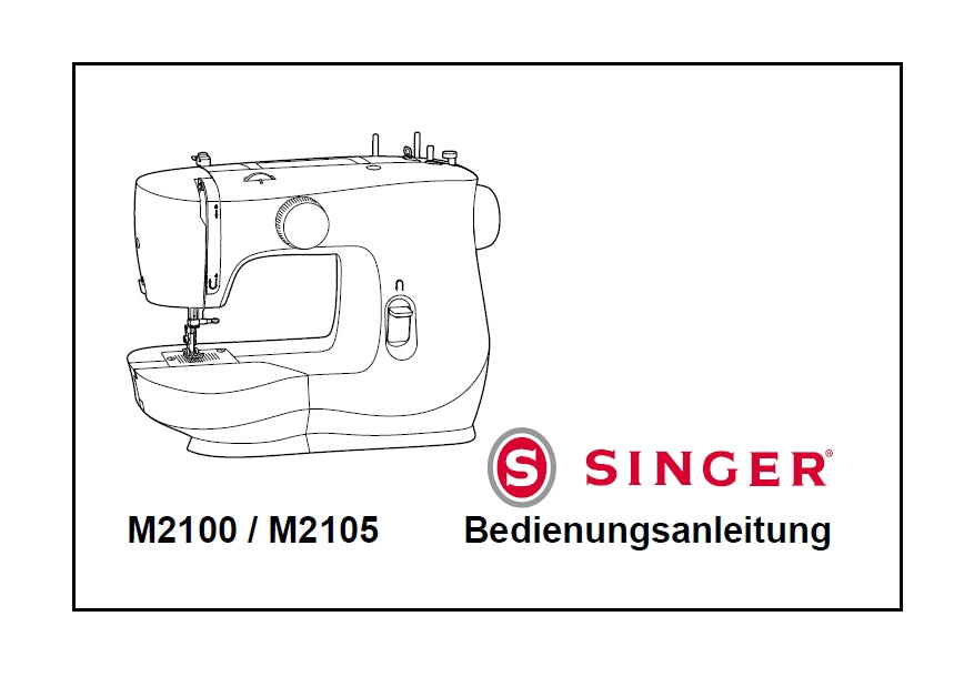 SINGER M2100 M2105 NAHMASCHINE BEDIENUNGSANLEITUNG 36 SEITE DEUT