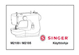 SINGER M2100 M2105 SEWING MACHINE KAYTTOOHJE 36 PAGES FI