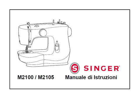 SINGER M2100 M2105 SEWING MACHINE MANUALE DI ISTRUZIONI 36 PAGES ITAL