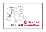 SINGER M2400 M2405 SEWING MACHINE INSTRUCTION MANUAL 36 PAGES ENG