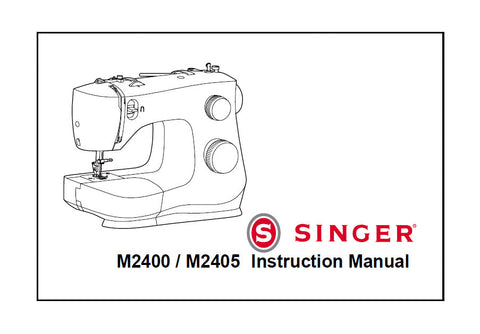 SINGER M2400 M2405 SEWING MACHINE INSTRUCTION MANUAL 36 PAGES ENG