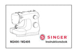 SINGER M2400 M2405 SEWING MACHINE INSTRUKTIONSBOK 36 PAGES SW