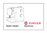 SINGER M2400 M2405 SEWING MACHINE KAYTTOOHJE 36 PAGES FI