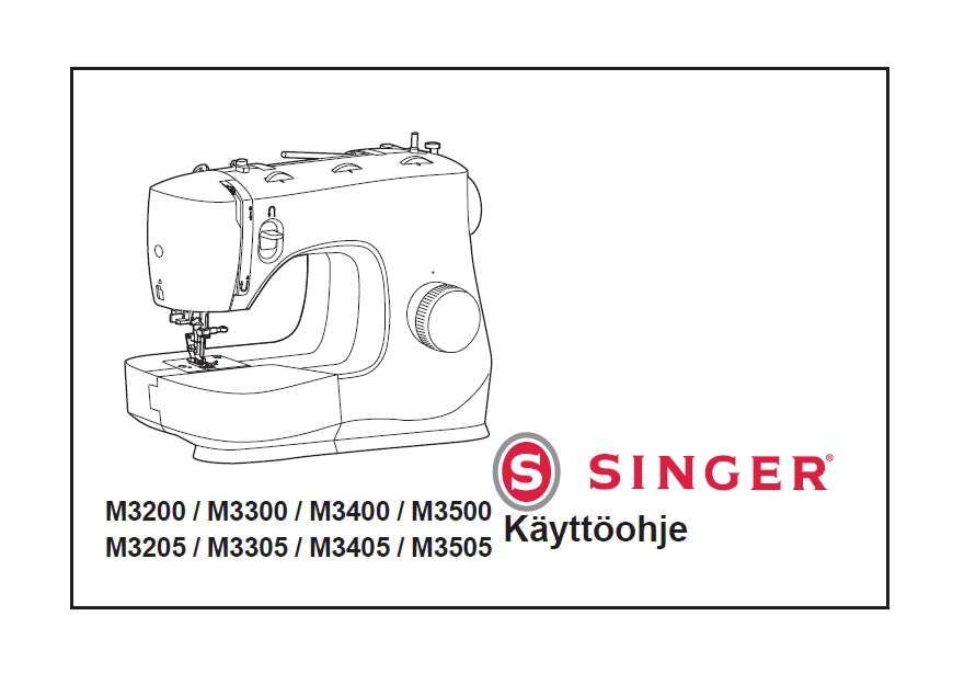 SINGER M3200 M3300 M3400 M3500 M3205 M3305 M3405 M3505 SEWING MACHINE KAYTTOOHJE 40 PAGES FI