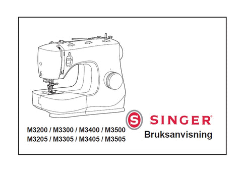 SINGER M3200 M3300 M3400 M3500 M3205 M3305 M3405 M3505 SEWING MACHINE BRUKSANVISNING 40 PAGES NO