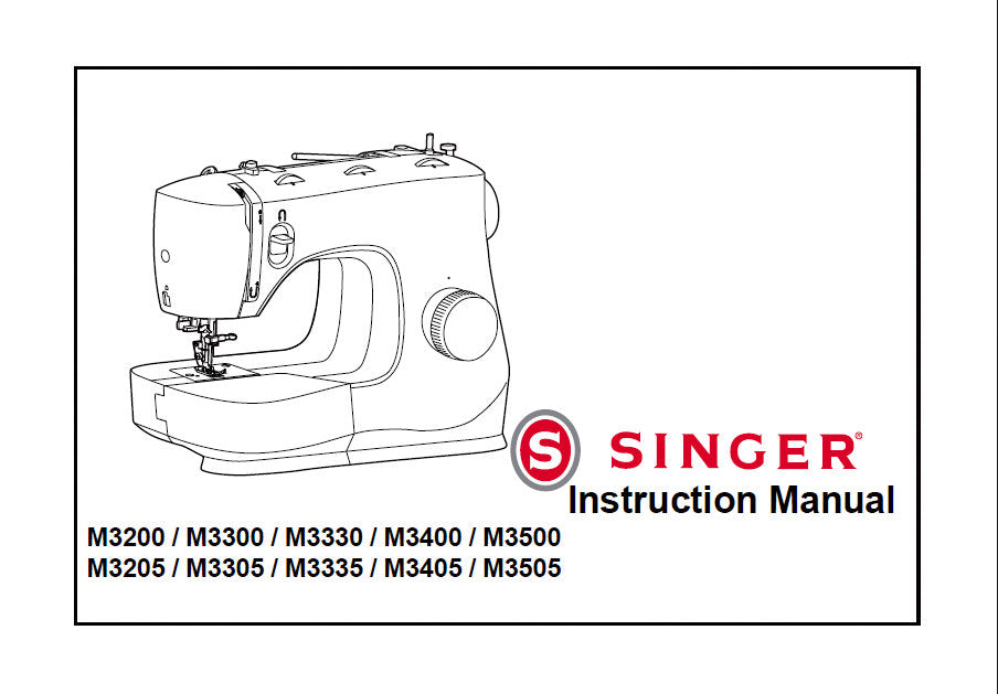 SINGER M3200 M3300 M3330 M3400 M3500 M3205 M3305 M3335 M3405 M3505 SEWING MACHINE INSTRUCTION BOOK 22 PAGES ENG