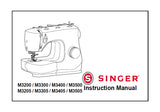 SINGER M3200 M3300 M3400 M3500 M3205 M3305 M3405 M3505 SEWING MACHINES INSTRUCTION MANUAL 40 PAGES ENG