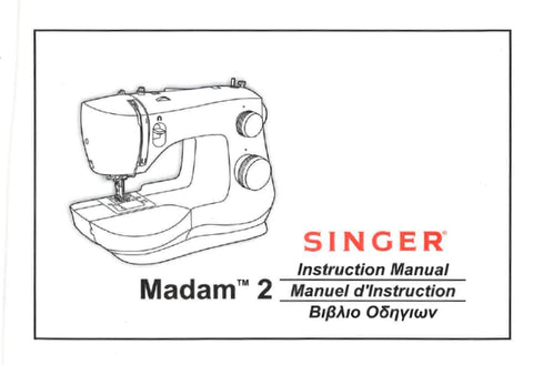 SINGER MADAM 2 MACHINE A COUDRE MANUEL D INSTRUCTION /INSTRUCTION MANUAL 74 PAGES FRANC ENG