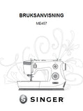 SINGER ME457 SEWING MACHINE BRUKSANVISNING 36 PAGES SVENSKA