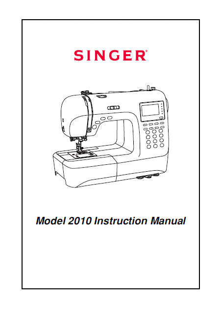 SINGER MODEL 2010 SEWING MACHINE INSTRUCTION MANUAL 84 PAGES ENG