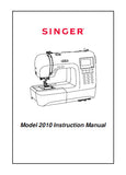 SINGER MODEL 2010 SEWING MACHINE INSTRUCTION MANUAL 84 PAGES ENG