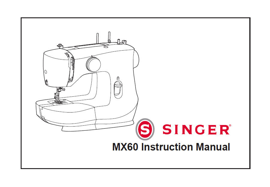 SINGER MX60 SEWING MACHINE INSTRUCTION MANUAL 36 PAGES ENG