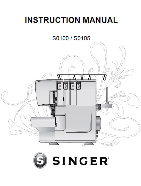 SINGER S0100 S0105 SEWING MACHINE INSTRUCTION MANUAL 32 PAGES ENG