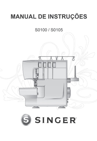 SINGER S0100 S0105 MAQUINA DE COSTURA MANUAL DE INSTRUCOES 32 PAGINA PT