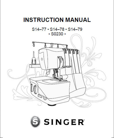 SINGER S0230 S14-77 S14-78 S14-79 SEWING MACHINE INSTRUCTION MANUAL 32 PAGES ENG