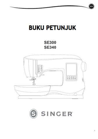 SINGER SE300 SE340 SEWING MACHINE BUKU PETUNJUK 74 PAGES INDON