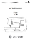 SINGER SE300 SE340 SEWING MACHINE INSTRUKTIONSBOK INSTRUKTIONSBOG KAYTTOOHHJE BRUKSANVISNING 252 PAGES SVENSKA DK FI NO