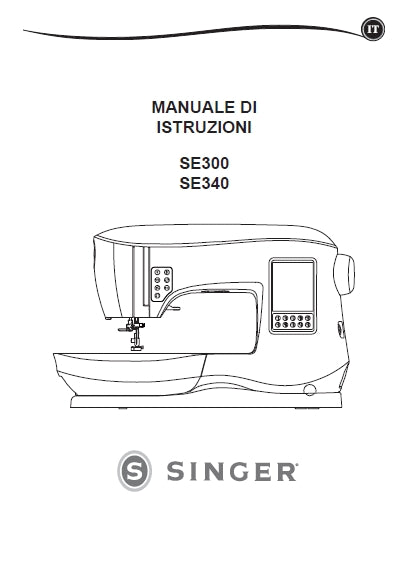 SINGER SE300 SE340 SEWING MACHINE MANUALE DI ISTRUZIONI 76 PAGES ITAL