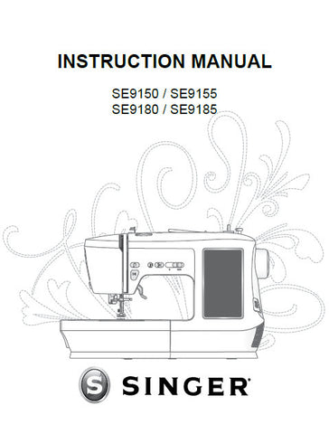 SINGER SE9150 SE9155 SE9180 SE9185 SEWING MACHINE INSTRUCTION MANUAL 72 PAGES ENG