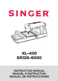 SINGER SEQS-6000 XL-400 SEWING MACHINE INSTRUCTION MANUAL 112 PAGES ENG FR ESP