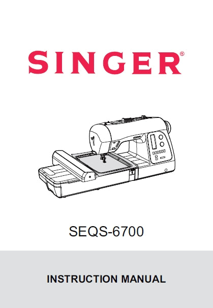 SINGER SEQS-6700 SEWING MACHINE INSTRUCTION MANUAL 68 PAGES ENG