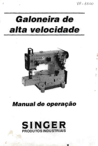 SINGER VF-3500 GALONEIRA DE ALTA VELOCIDADE MANUAL DE OPERACAO 11 PAGINA PT