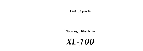 SINGER XL-100 SEWING MACHINE LIST OF PARTS 39 PAGES ENG