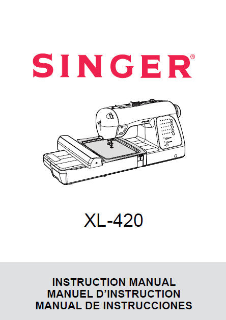 SINGER XL-420 SEWING MACHINE INSTRUCTION MANUAL 124 PAGES ENG FRANC ESP