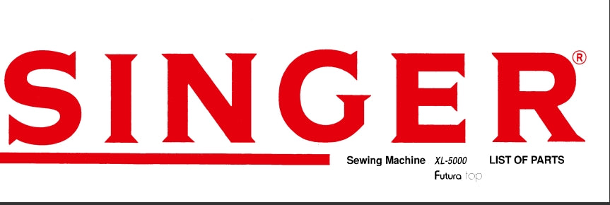 SINGER XL-5000 FUTURA TOP SEWING MACHINE LIST OF PARTS 54 PAGES ENG