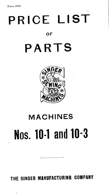 SINGER 10-1 10-3 SEWING MACHINE LIST OF PARTS 39 PAGES ENGLISH