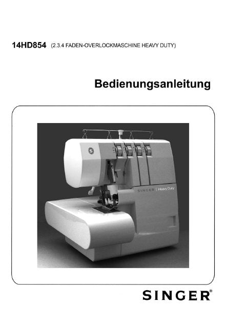 SINGER 14HD854 NAHMASCHINE BEDIENUNGSANLEITUNG 56 SEITE DEUTSCH