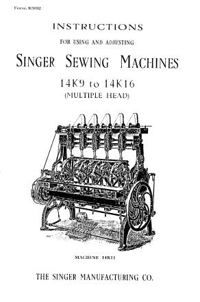SINGER 14K9 14K10 14K11 14K12 14K13 14K14 14K15 14K16 SEWING MACHINE INSTRUCTIONS FOR USING AND ADJUSTING 7 PAGES ENG