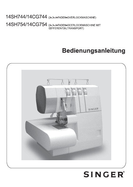 SINGER 14SH744 14CG744 14SH754 14CG754 NAHMASCHINE BEDIENUNGSANLEITUNG 55 SEITE DEUTSCH