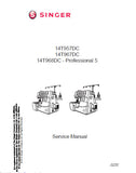 SINGER 14T957DC 14T967DC 14T968DC PROFESSIONAL 5 SEWING MACHINE SERVICE MANUAL 30 ENGLISH