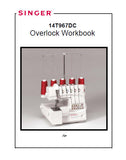 SINGER 14T967DC QUANTUM LOCK SEWING MACHINE 0VERLOCK WORKBOOK 232 PAGES ENGLISH