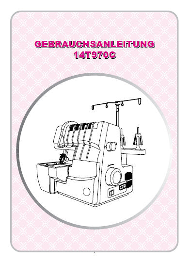 SINGER 14T970C NAHMASCHINE GEBRAUCHSANLEITUNG 176 SEITE DEUTSCH